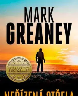 Detektívky, trilery, horory Neřízená střela - Mark Greaney