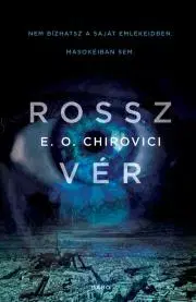 Detektívky, trilery, horory Rossz vér - Eugen Ovidiu Chirovici