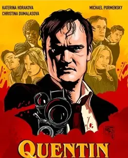 Beletria - ostatné Quentin Tarantino - Christina Dumalasová,Kateřina Horáková