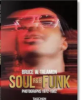Fotografia Bruce W. Talamon. Soul. R&B. Funk. Photographs 1972–1982 - Bruce W. Talamon