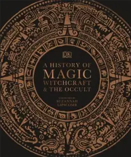 Cudzojazyčná literatúra A History of Magic, Witchcraft and the Occult