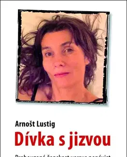Biografie - ostatné Dívka s jizvou - Arnošt Lustig