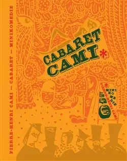 Dráma, divadelné hry, scenáre Cabaret - Pierre Henri Cami