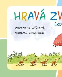 Pre predškolákov Hravá zvířátka - Zuzana Pospíšilová,Michal Sušina