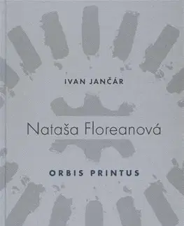 Umenie - ostatné Nataša Floreanová - Orbis Printus - Ivan Jančár