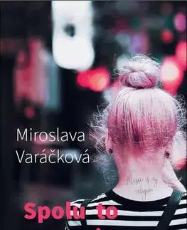 Pre dievčatá Spolu to zvládneme - Miroslava Varáčková