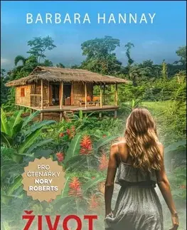 Romantická beletria Život je změna - Barbara Hannay