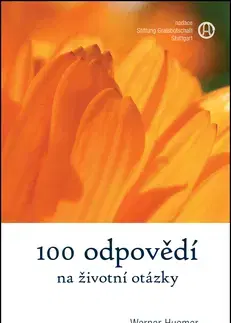 Ezoterika - ostatné 100 odpovědí na životní otázky - Werner Huemer