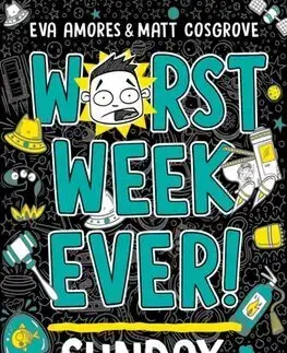 Dobrodružstvo, napätie, western Worst Week Ever! Sunday - Eva Amores,Matt Cosgrove