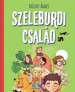 Dobrodružstvo, napätie, western Szeleburdi család - Ágnes Bálint,Ottó Ritter