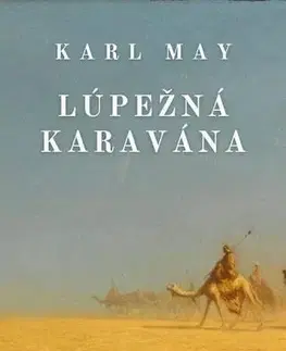 Svetová beletria Lúpežná karavána - Karl May