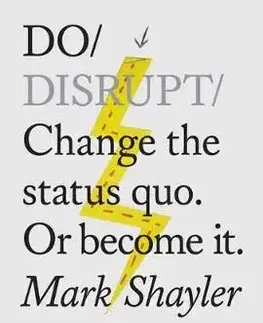 Biznis a kariéra Do Disrupt - Mark Shayler
