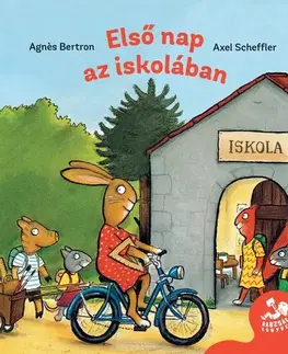 Rozprávky Első nap az iskolában - Agnes Berton