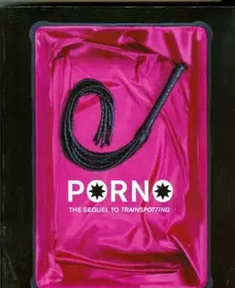Cudzojazyčná literatúra Porno - Irvine Welsh,neuvedený
