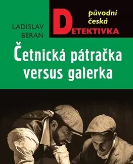 Detektívky, trilery, horory Četnická pátračka versus galerka - Ladislav Beran