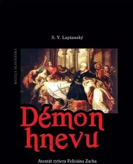 Historické romány Démon hnevu - S.V. Lapšanský