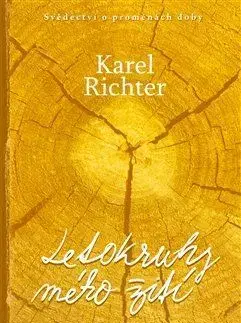 História Letokruhy mého žití - Karel Richter