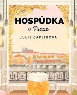 Romantická beletria Hospůdka v Praze - Julie Caplinová