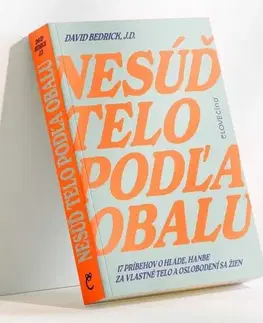 Psychológia, etika Nesúď telo podľa obalu - David Bedrick