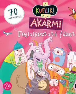 Pre deti a mládež - ostatné A KUFLIK és az Akármi foglalkoztató füzet