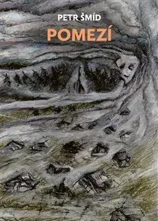 Novely, poviedky, antológie Pomezí - Petr Šmidl
