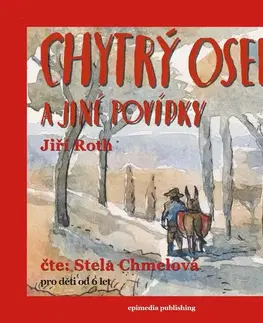 Rozprávky Epimedia Publishing s.r.o. Chytrý osel a jiné povídky