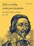 História - ostatné Jeden za všechny, všichni proti kardinálovi - Jan Halada