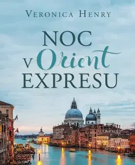 Romantická beletria Noc v Orient expresu - Veronica Henry