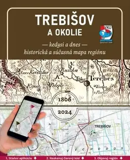 Slovensko a Česká republika PM Trebišov a okolie - Kedysi a dnes