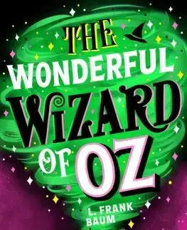 Rozprávky The Wonderful Wizard of Oz - Lyman Frank Baum