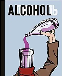 Dizajn, úžitkové umenie, móda Alcohol - Damon Murray