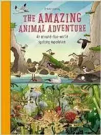 Prírodné vedy - ostatné The Amazing Animal Adventure - Kolektív autorov