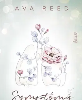 Romantická beletria Symptómy lásky - Ava Reed,Dana Petrigáčová