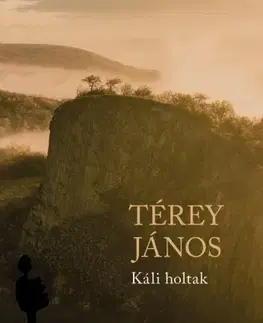 Svetová beletria Káli holtak - János Térey