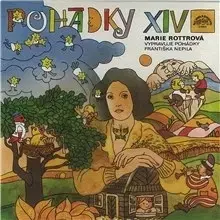 Rozprávky SUPRAPHON a.s. Marie Rottrová vypravuje pohádky Františka Nepila a zpívá své písničky