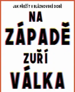 Sociológia, etnológia Na Západě zuří válka - Douglas
