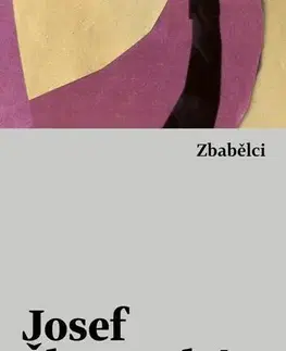Romantická beletria Zbabělci - Josef Škvorecký