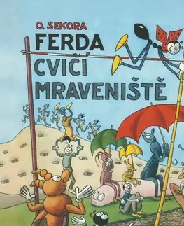 Rozprávky Tympanum Ferda cvičí mraveniště