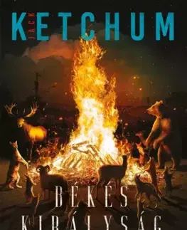 Detektívky, trilery, horory Békés királyság - Jack Ketchum