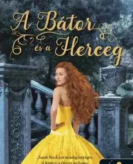 Romantická beletria A Bátor és a Herceg - Sarah MacLeanová