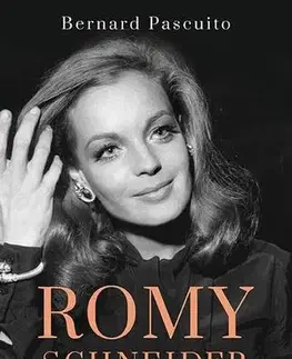 Film, hudba Romy Schneider utolsó élete - Bernard Pascuito,Zsuzsa N. Kiss