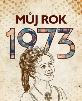 Slovenské a české dejiny Můj rok 1973, 3. vydání - Martin Ježek