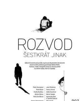 Partnerstvo a rodičovstvo - ostatné Rozvod šestkrát jinak - Petra Soukupová