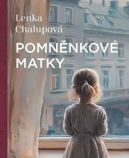 Česká beletria Pomněnkové matky - Lenka Chalupová
