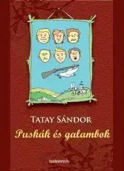 Svetová beletria Puskák és galambok - Sándor Tatay