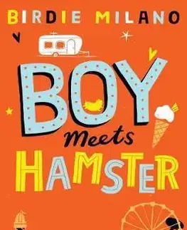 V cudzom jazyku Boy Meets Hamster - Birdie Milano