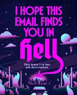Romantická beletria I Hope This Email Finds You in Hell - Mackenzie Reed