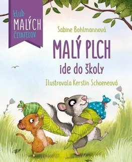 Rozprávky Malý plch ide do školy - Sabine Bohlmannová,Silvia Ivanidesová