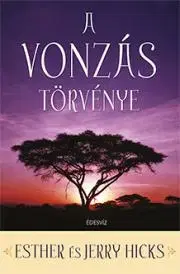Duchovný rozvoj A vonzás törvénye - Esther Hicks