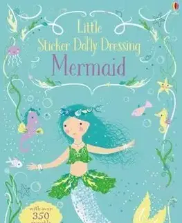 V cudzom jazyku Little Sticker Dolly Dressing Mermaid - Fiona Watt,Lizzie Mackay